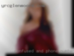 Confused and  emotionally phone numbers only unavailable.